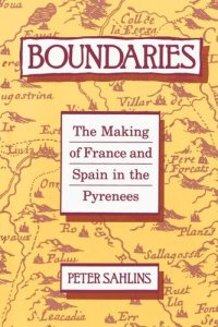 cover of the book Boundaries: The Making of France and Spain in the Pyrenees