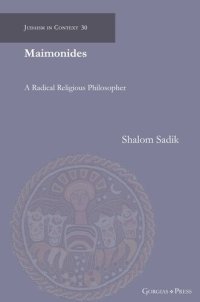 cover of the book Maimonides: A Radical Religious Philosopher