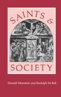 cover of the book Saints and Society: The Two Worlds of Western Christendom, 1000-1700