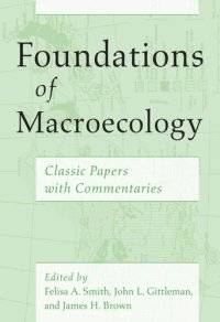 cover of the book Foundations of Macroecology: Classic Papers with Commentaries