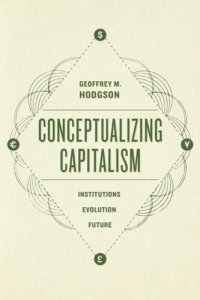 cover of the book Conceptualizing Capitalism: Institutions, Evolution, Future