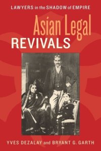 cover of the book Asian Legal Revivals: Lawyers in the Shadow of Empire