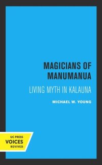 cover of the book Magicians of Manumanua: Living Myth in Kalauna