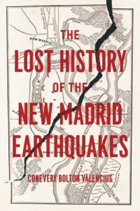 cover of the book The Lost History of the New Madrid Earthquakes