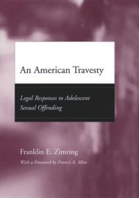 cover of the book An American Travesty: Legal Responses to Adolescent Sexual Offending