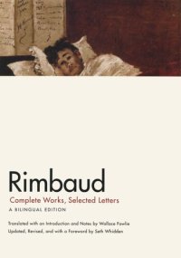 cover of the book Rimbaud: Complete Works, Selected Letters, a Bilingual Edition