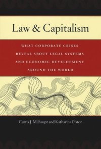 cover of the book Law & Capitalism: What Corporate Crises Reveal about Legal Systems and Economic Development around the World