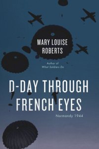 cover of the book D-Day Through French Eyes: Normandy 1944