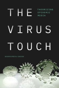 cover of the book The Virus Touch: Theorizing Epidemic Media