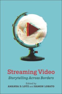 cover of the book Streaming Video: Storytelling Across Borders