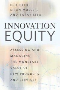 cover of the book Innovation Equity: Assessing and Managing the Monetary Value of New Products and Services