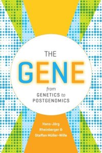 cover of the book The Gene: From Genetics to Postgenomics