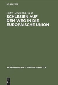 cover of the book BAND Schlesien auf dem Weg in die Europäische Union: Ordnungspolitik der Sozialen Marktwirtschaft und christliche Gesellschaftslehre