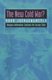 cover of the book The New Cold War?: Religious Nationalism Confronts the Secular State