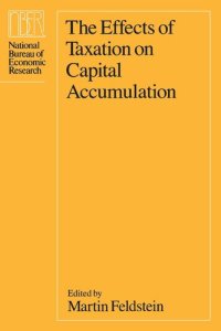 cover of the book The Effects of Taxation on Capital Accumulation