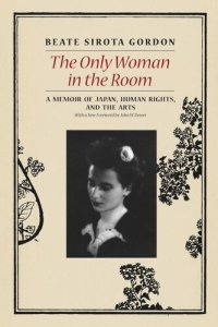 cover of the book The Only Woman in the Room: A Memoir of Japan, Human Rights, and the Arts