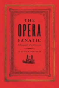 cover of the book The Opera Fanatic: Ethnography of an Obsession