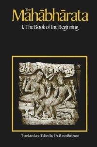 cover of the book The Mahabharata, Volume 1: Book 1: The Book of the Beginning