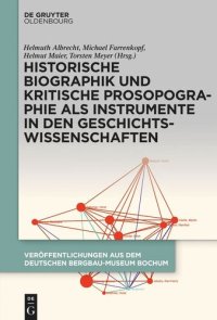 cover of the book Historische Biographik und kritische Prosopographie als Instrumente in den Geschichtswissenschaften