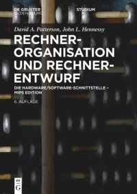 cover of the book Rechnerorganisation und Rechnerentwurf: Die Hardware/Software-Schnittstelle - MIPS Edition