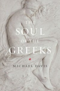 cover of the book The Soul of the Greeks: An Inquiry