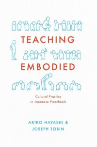 cover of the book Teaching Embodied: Cultural Practice in Japanese Preschools