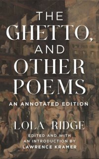 cover of the book The Ghetto, and Other Poems: An Annotated Edition