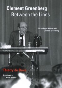 cover of the book Clement Greenberg Between the Lines: Including a Debate with Clement Greenberg