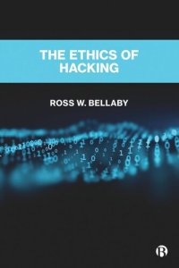 cover of the book The Ethics of Hacking