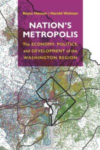 cover of the book Nation's Metropolis: The Economy, Politics, and Development of the Washington Region