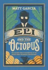 cover of the book Eli and the Octopus: The CEO Who Tried to Reform One of the World’s Most Notorious Corporations