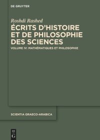 cover of the book Écrits d’histoire et de philosophie des sciences: Volume IV Mathématiques et Philosophie