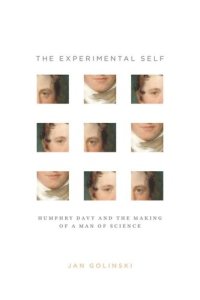 cover of the book The Experimental Self: Humphry Davy and the Making of a Man of Science