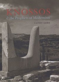 cover of the book Knossos and the Prophets of Modernism