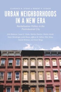 cover of the book Urban Neighborhoods in a New Era: Revitalization Politics in the Postindustrial City