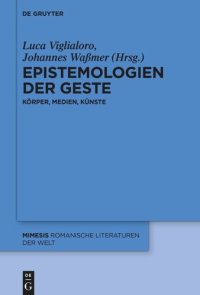 cover of the book Epistemologien der Geste: Körper – Medien – Künste