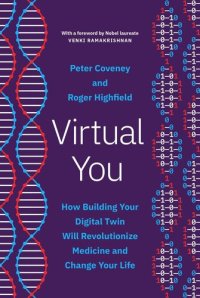 cover of the book Virtual You: How Building Your Digital Twin Will Revolutionize Medicine and Change Your Life