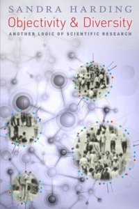 cover of the book Objectivity and Diversity: Another Logic of Scientific Research