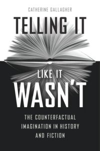 cover of the book Telling It Like It Wasn’t: The Counterfactual Imagination in History and Fiction