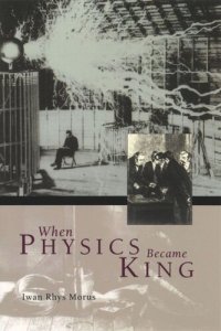 cover of the book When Physics Became King