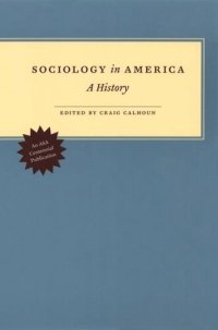 cover of the book Sociology in America: A History