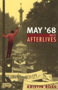 cover of the book May '68 and Its Afterlives