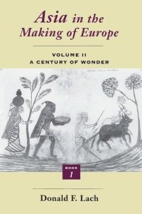 cover of the book Asia in the Making of Europe, Volume II: A Century of Wonder. Book 1: The Visual Arts