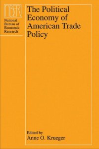 cover of the book The Political Economy of American Trade Policy