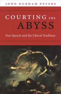 cover of the book Courting the Abyss: Free Speech and the Liberal Tradition