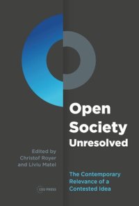 cover of the book Open Society Unresolved: The Contemporary Relevance of a Contested Idea