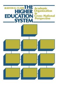 cover of the book The Higher Education System: Academic Organization in Cross-National Perspective