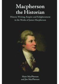 cover of the book Macpherson the Historian: Historiography, Nation-building and Enlightenment Culture