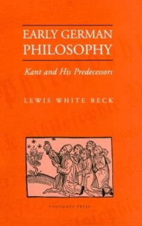 cover of the book Early German Philosophy: Kant and His Predecessors