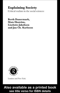 cover of the book Explaining Society: An Introduction to Critical Realism in the Social Sciences 